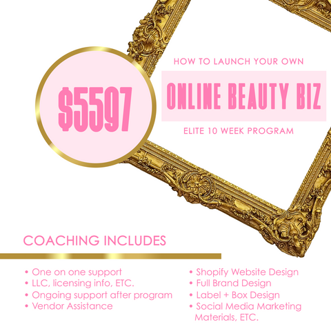 How to Launch Your Own Online Beauty Business - Elite - 10 week coaching program
